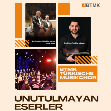 Das Bild zeigt ein Konzertplakat für das Event „Unutulmayan Eserler“ am 15.12.2024 in der UFA Fabrik, Berlin, mit dem BTMK Türkische Musikchor unter der Leitung von Fahri Karaduman.