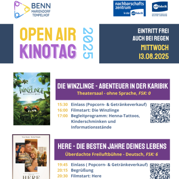 Flyer für den Open Air Kinotag am 13.08.2025 in der ufaFabrik Berlin. Gezeigt werden „Die Winzlinge“ (FSK 0) um 16 Uhr und „Here“ (FSK 6) um 20:30 Uhr. Eintritt frei, auch bei Regen.