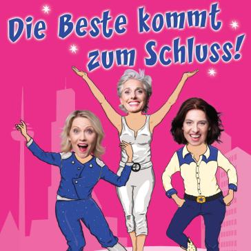 Drei lächelnde Frauen in verschiedenen Outfits – eine in Uniform, eine in Sportkleidung und eine in Cowboy-Stil – heben jubelnd die Arme. Text: 'Die Beste kommt zum Schluss!'