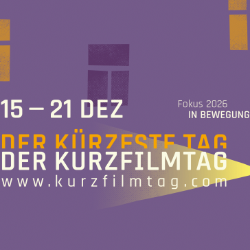 Banner ‚Kurzfilmtag – Der kürzeste Tag': Fünf stilisierte Personen gehen mit Koffer im Scheinwerferlicht, Text ‚Fokus 2026 in Bewegung', 15.–21. Dezember, kurzfilmtag.com.