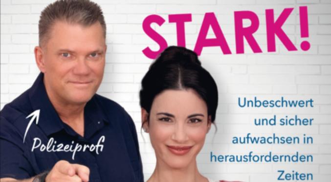 Buchtitel ‚So machst du dich und dein Kind STARK!‘ von Laila Maria Witt & Jascha Woźniak, mit Fotos der Autoren und Beschriftungen ‚Polizeiprofi‘ und ‚Familienexpertin‘.