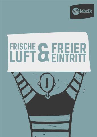 Eine Person mit dem Schild in der Hand: Frische Luft & freier Eintritt