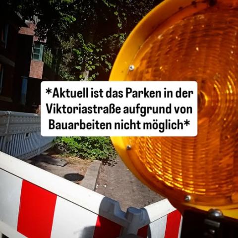 Parkhinweis: Viktoriastr. ist aktuell wegen Bauarbeiten gesperrt.